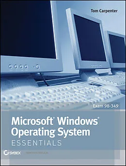 E-Book (epub) Microsoft Windows Operating System Essentials von Tom Carpenter