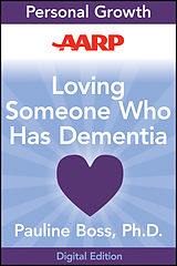 eBook (epub) AARP Loving Someone Who Has Dementia de Pauline Boss