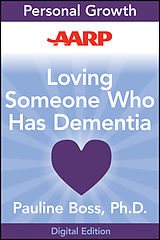 eBook (pdf) AARP Loving Someone Who Has Dementia de Pauline Boss