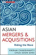 E-Book (epub) Asian Mergers and Acquisitions von Vikram Chakravarty, Soon Ghee Chua
