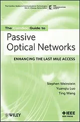 E-Book (pdf) The ComSoc Guide to Passive Optical Networks von Stephen B. Weinstein, Yuanqiu Luo, Ting Wang