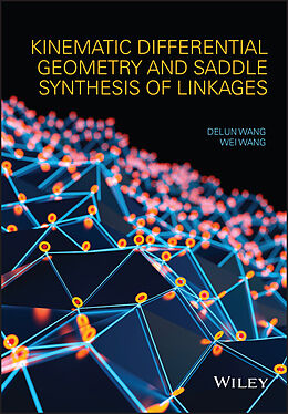 eBook (pdf) Kinematic Differential Geometry and Saddle Synthesis of Linkages de Delun Wang, Wei Wang