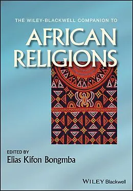 E-Book (epub) Wiley-Blackwell Companion to African Religions von 