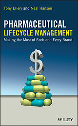 E-Book (epub) Pharmaceutical Lifecycle Management von Tony Ellery, Neal Hansen