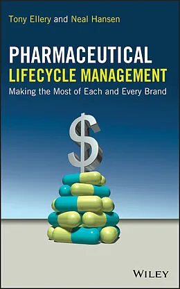 E-Book (pdf) Pharmaceutical Lifecycle Management von Tony Ellery, Neal Hansen