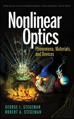 E-Book (epub) Nonlinear Optics von George I. Stegeman, Robert A. Stegeman