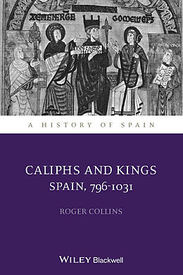 eBook (epub) Caliphs and Kings de Roger Collins