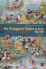 E-Book (pdf) The Portuguese Empire in Asia, 1500-1700 von Sanjay Subrahmanyam