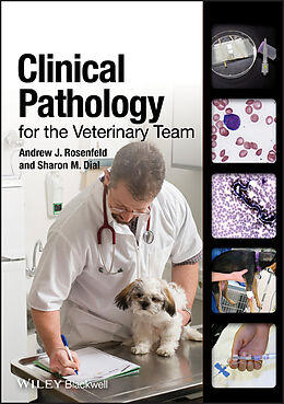 E-Book (pdf) Clinical Pathology for the Veterinary Team von Andrew J. Rosenfeld, Sharon Dial