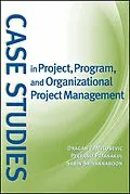 E-Book (pdf) Case Studies in Project, Program, and Organizational Project Management von Dragan Z. Milosevic, Peerasit Patanakul, Sabin Srivannaboon