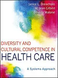 E-Book (epub) Diversity and Cultural Competence in Health Care von Janice L. Dreachslin, M. Jean Gilbert, Beverly Malone