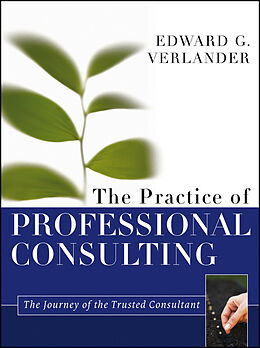 E-Book (epub) Practice of Professional Consulting von Edward G. Verlander
