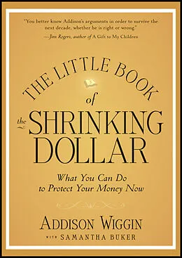 E-Book (epub) Little Book of the Shrinking Dollar von Addison Wiggin