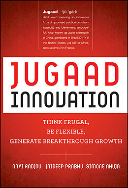 E-Book (pdf) Jugaad Innovation von Navi Radjou, Jaideep Prabhu, Simone Ahuja