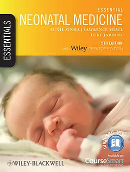 E-Book (epub) Essential Neonatal Medicine von Sunil Sinha, Lawrence Miall, Luke Jardine