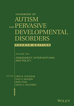 E-Book (pdf) Handbook of Autism and Pervasive Developmental Disorders, Assessment, Interventions, and Policy von Fred R. Volkmar, Rhea Paul, Sally J. Rogers