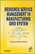 E-Book (pdf) Resource Service Management in Manufacturing Grid System von Fei Tao, Lin Zhang, Yefa Hu