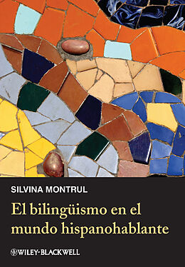 E-Book (pdf) El bilingüismo en el mundo hispanohablante von Silvina Montrul