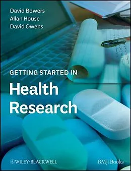 E-Book (pdf) Getting Started in Health Research von David Bowers, Allan House, David H