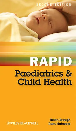 E-Book (epub) Rapid Paediatrics and Child Health von Helen A. Brough, Ram Nataraja