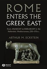 eBook (epub) Rome Enters the Greek East de Arthur M. Eckstein