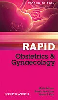 E-Book (pdf) Rapid Obstetrics and Gynaecology von Misha Moore, Sarah-Jane Lam, Adam R. Kay