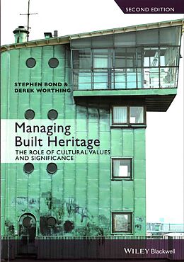 Kartonierter Einband Managing Built Heritage von Stephen Bond, Derek Worthing