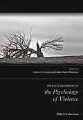 E-Book (pdf) The Wiley Handbook on the Psychology of Violence von Carlos A. Cuevas, Callie Marie Rennison