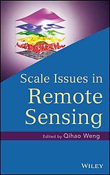 Livre Relié Scale Issues in Remote Sensing de Qihao (Indiana State University) Weng