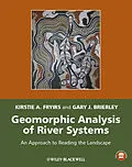 E-Book (pdf) Geomorphic Analysis of River Systems von Kirstie A. Fryirs, Gary J. Brierley