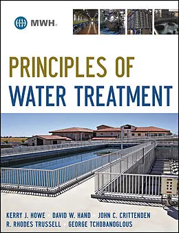 E-Book (pdf) Principles of Water Treatment von Kerry J. Howe, David W. Hand, John C. Crittenden
