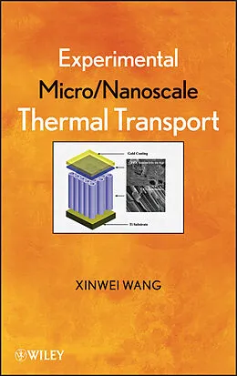 E-Book (epub) Experimental Micro/Nanoscale Thermal Transport von Xinwei Wang
