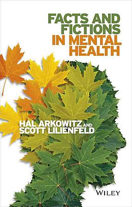 Livre Relié Facts and Fictions in Mental Health de Hal (University of Arizona) Arkowitz, Scott O. (Emory University) Lilienfeld