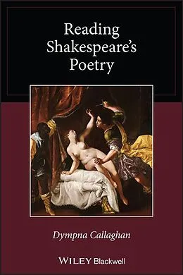 E-Book (pdf) Reading Shakespeare's Poetry von Dympna Callaghan