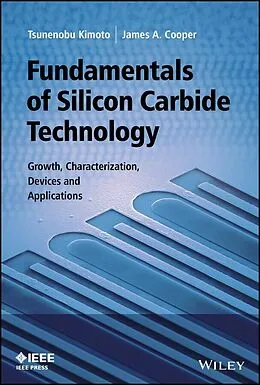 E-Book (pdf) Fundamentals of Silicon Carbide Technology von Tsunenobu Kimoto, James A. Cooper