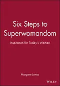 E-Book (epub) Six Steps to Superwomandom von Margaret Lomas