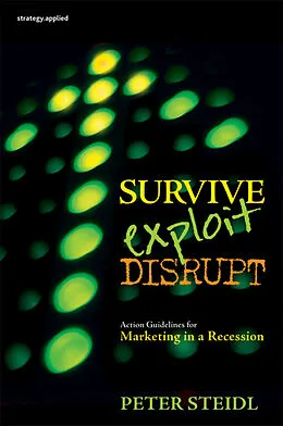 E-Book (pdf) Survive, Exploit, Disrupt von Peter Steidl