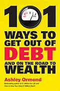 E-Book (pdf) 101 Ways to Get Out Of Debt and On the Road to Wealth von Ashley Ormond