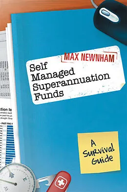 E-Book (pdf) Self Managed Superannuation Funds von Max Newnham