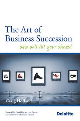 E-Book (pdf) The Art of Business Succession von Craig Holland