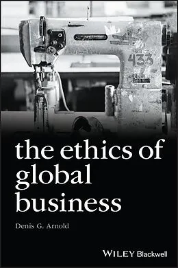 E-Book (epub) The Ethics of Global Business von Denis G. Arnold