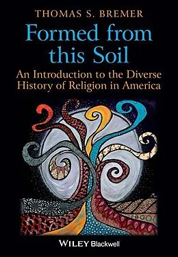 E-Book (pdf) Formed From This Soil von Thomas S. Bremer