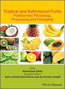 E-Book (pdf) Tropical and Subtropical Fruits von Jasim Ahmed, Maria Gloria Lobo, Ferhan Ozadali