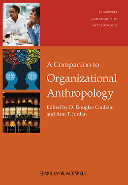 eBook (pdf) A Companion to Organizational Anthropology de 