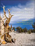 E-Book (pdf) Historical Environmental Variation in Conservation and Natural Resource Management von John A. Wiens, Gregory D. Hayward, Hugh D