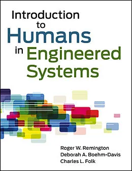E-Book (epub) Introduction to Humans in Engineered Systems von Roger Remington, Charles L. Folk, Deborah A. Boehm-Davis