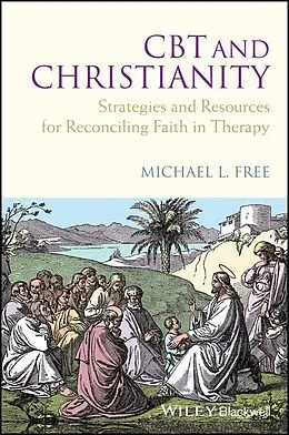 E-Book (epub) CBT and Christianity von Michael L. Free