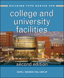 E-Book (epub) Building Type Basics for College and University Facilities von David J. Neuman
