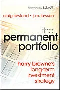 E-Book (pdf) The Permanent Portfolio von Craig Rowland, J. M. Lawson
