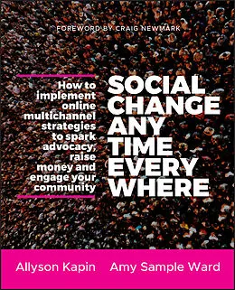 E-Book (pdf) Social Change Anytime Everywhere von Allyson Kapin, Amy Sample Ward